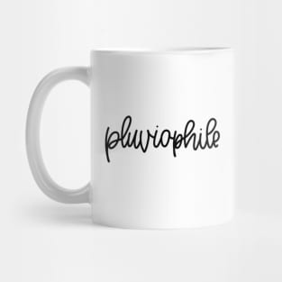 PLUVIOPHILE Mug